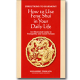 How to Use Feng Shui in Your Daily Life【洋書】